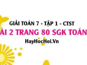 Giải bài 2 trang 80 Toán 7 Tập 1 SGK Chân trời sáng tạo